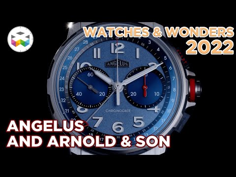 Angelus and Arnold & Son at Watches & Wonders 2022