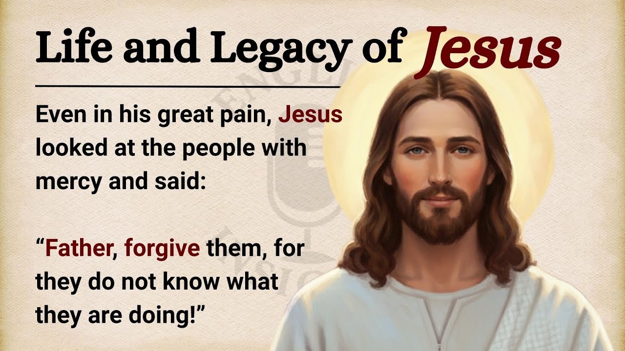 Jesus: The Life and Legacy || Learn English Through Story Level 2  || Graded Reader