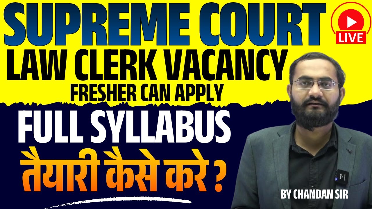 Supreme Court Law Clerk 2026 | Full Syllabus & Preparation Plan ...