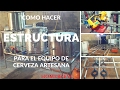 Construir un soporte para el equipo de cerveza artesana