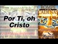 Por Ti, oh Cristo | Coro Menap