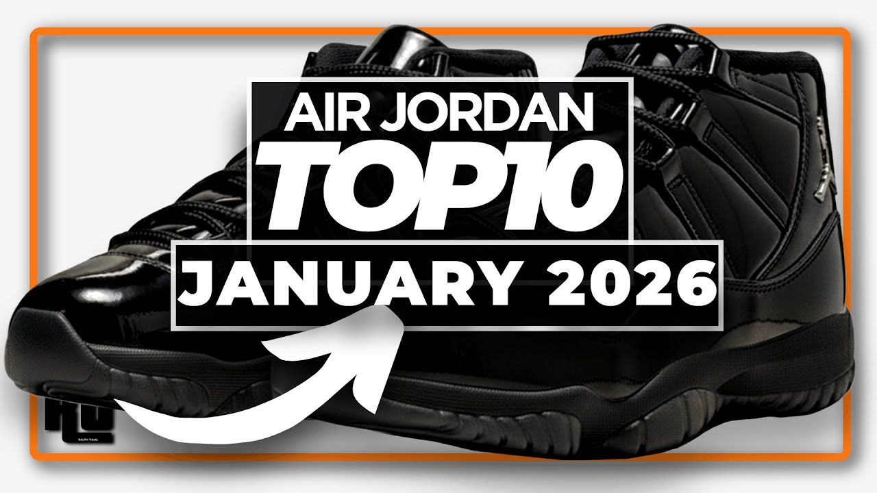 Top 10 BEST Jordan Releases JANUARY 2026 (You Can Buy)