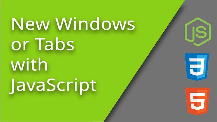 Opening New Windows or Tabs from JavaScript