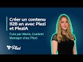 Crer un contenu b2b en avec plezi et plezia tuto