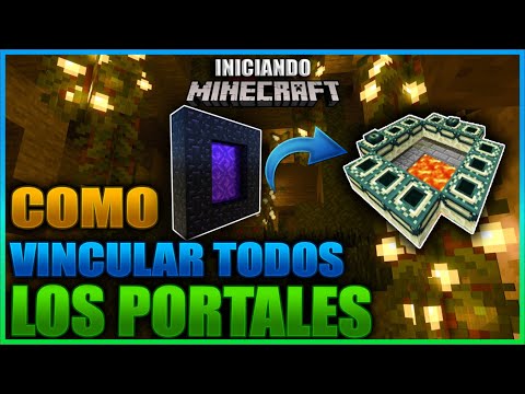 COMO VINCULAR LOS PORTALES PARA VIAJAR RAPIDO ENTRE DIMENSIONES -  | INICIANDO MINECRAFT Ep 30