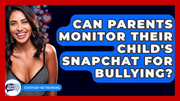 Can Parents Monitor Their Child