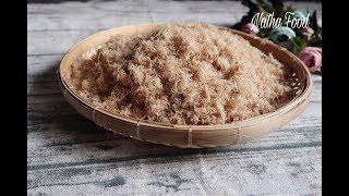 Chà bông heo, cách làm chà bông heo, ruốc ngon đậm đà|| Natha Food
