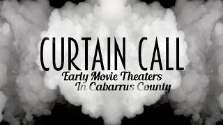 Historical Moments - Early Movie Theaters in Cabarrus County