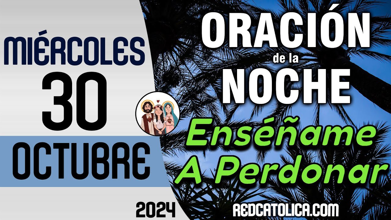 Oracion de la Noche de Hoy Miercoles 30 de Octubre - Tiempo De Orar ...