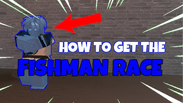 HOW TO GET THE FISHMAN RACE?! | ONE PIECE OPEN SEAS [ROBLOX]
