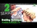 HOW TO: Braiding tutorial. parikmaxer tv engl