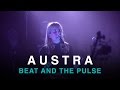 Austra  beat and the pulse  first play live