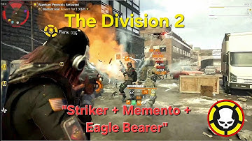 The Division 2 - "Annihilating Server with Striker + Memento + Eagle Bearer" - [WAR]  Pvp Build TU23