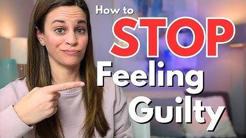 How to STOP Feeling GUILTY for Putting Yourself First