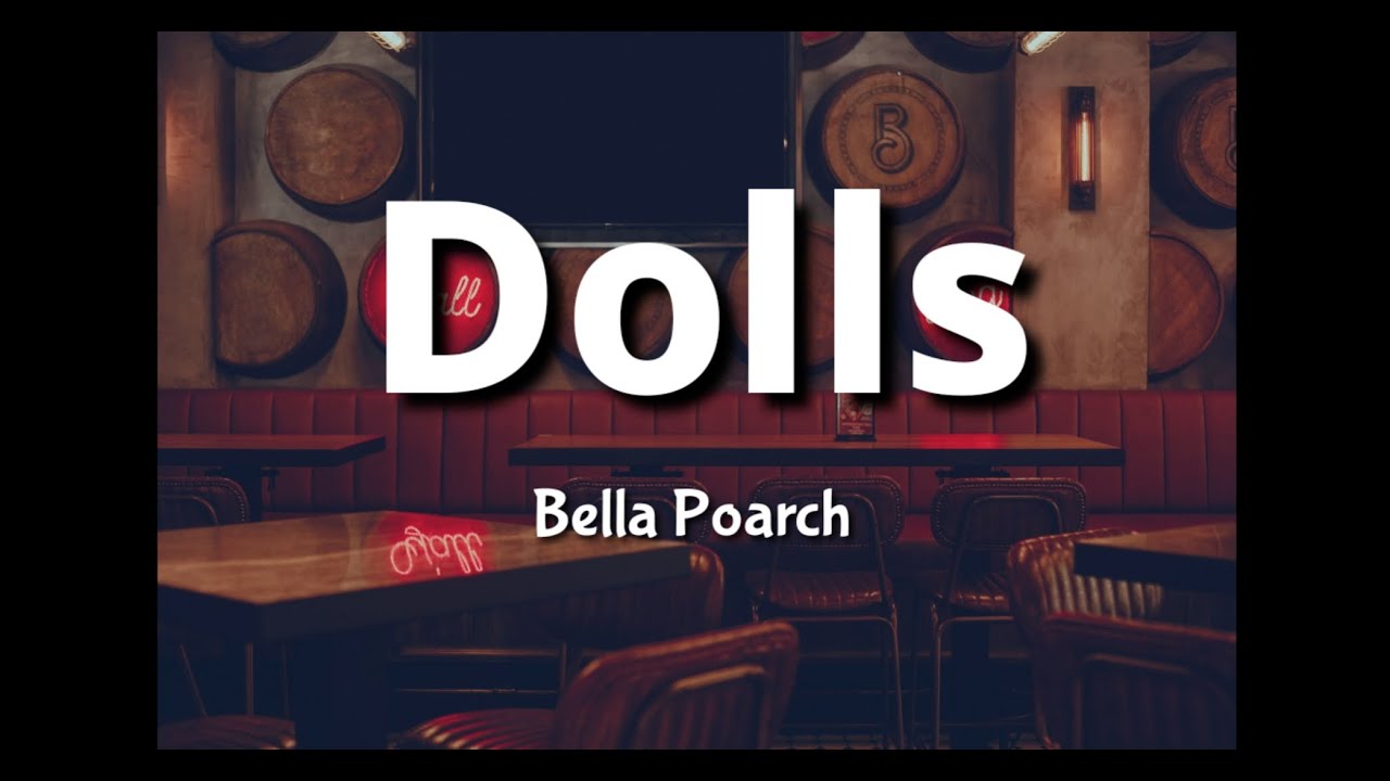 Bella Poarch Dolls [Song Lyrics] YouTube
