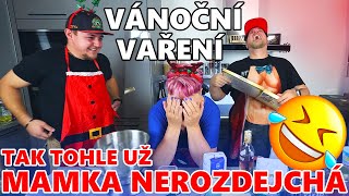 TOHLE UŽ MAMKA NEROZDEJCHÁ 🤣 - VÁNOČNÍ VAŘENÍ S MAMKOU A BRÁCHOU