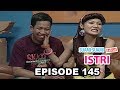 Suami Suami Takut Istri Episode 145