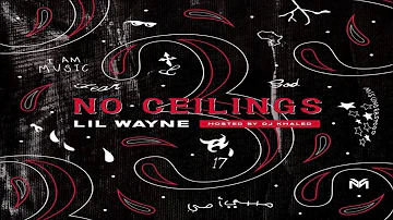 Lil Wayne - No Ceilings 3 (Side B) | Full Mixtape (432hz)