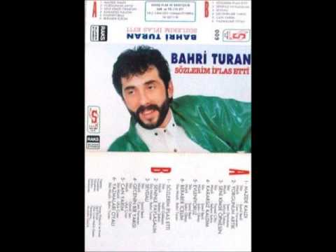 Bahri Turan - Mazide Kaldı