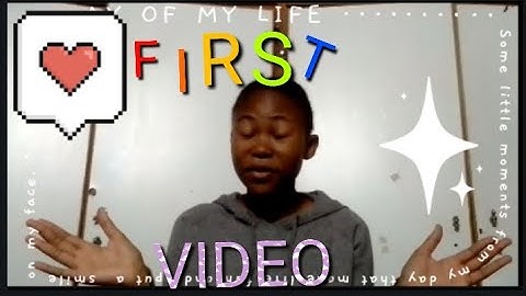 FIRST VIDEO I
