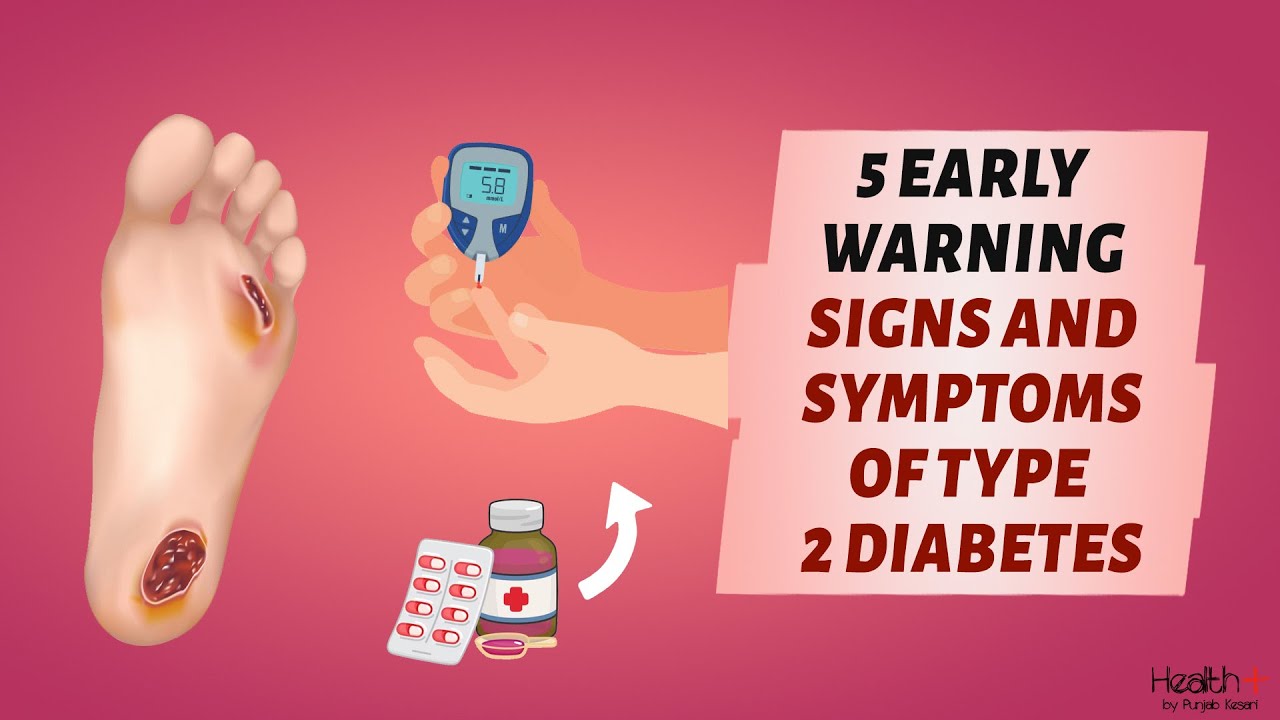 5 Early Warning Signs and Symptoms of Type 2 Diabetes - YouTube