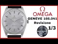 Revisione Omega Geneve - Ref. 166.041 Cal. 565, Parte 1 di 3