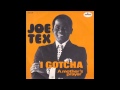 I Gotcha - Joe Tex (1972) (HD Quality)