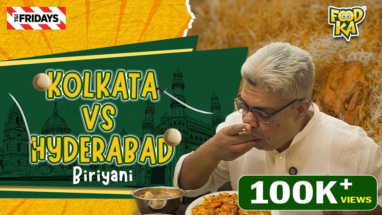 Kolkata Biryani Vs Hyderabadi Biryani | Foodka Hyderabad Diaries | Ep. 2