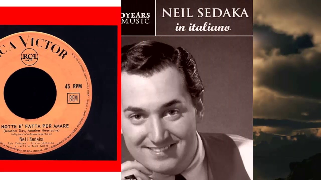 Neil Sedaka La Notte è Fatta Per Amare