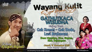 GATHUTKACA WISUDHA  - KI SIGID ARIYANTO - BT; Komet \u0026 Dodo, Lusi - Ds. Manukan, Gayam, Bojonegoro