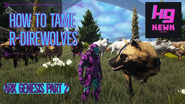 How To Tame A R-DIREWOLF Quick Guide - Ark: Survival Evolved Genesis Part 2 Tutorial