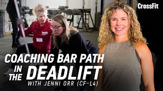 Watch Certified CrossFit Level 4 Coach Jenni Orr Coach Bar Path in the Deadlift