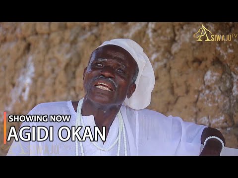 AGIDI OKAN Latest Yoruba Movie 2023 Drama Starring Abija, Taofeek Digboluja, Iya Gbonkan, Erinka