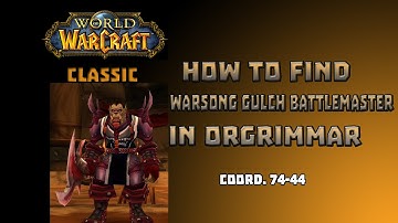 Where is Battlemaster in Orgrimar \ How to Get to Battleground in Orgrimar