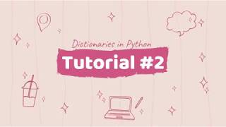 Tutorial #2 (Dictionaries in Python)