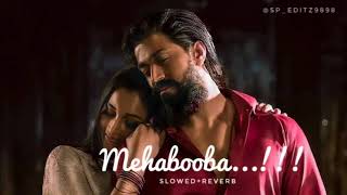 KGF Chapter 2 : Mehabooba ||Slowed+Reverb @Sp_editz9898 #slowedandreverb #lofi romantic song