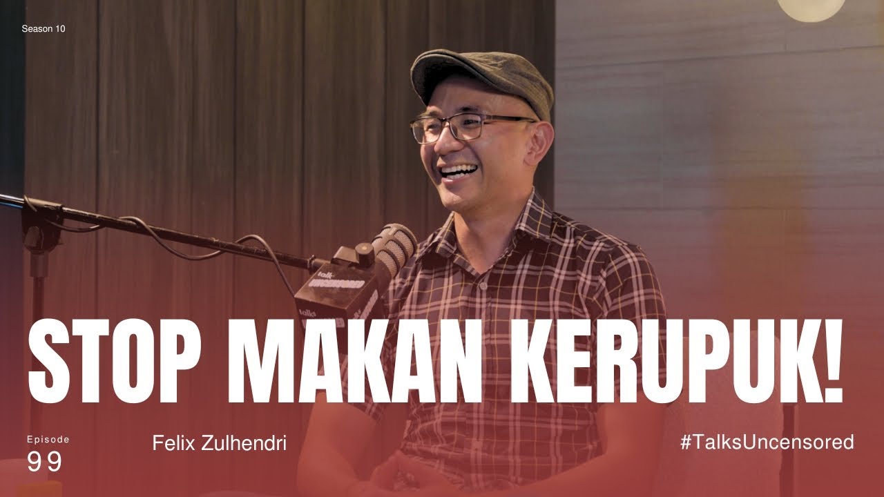 Stop Makan Kerupuk! ft. Felix Zulhendri with Andini Effendi ep.99