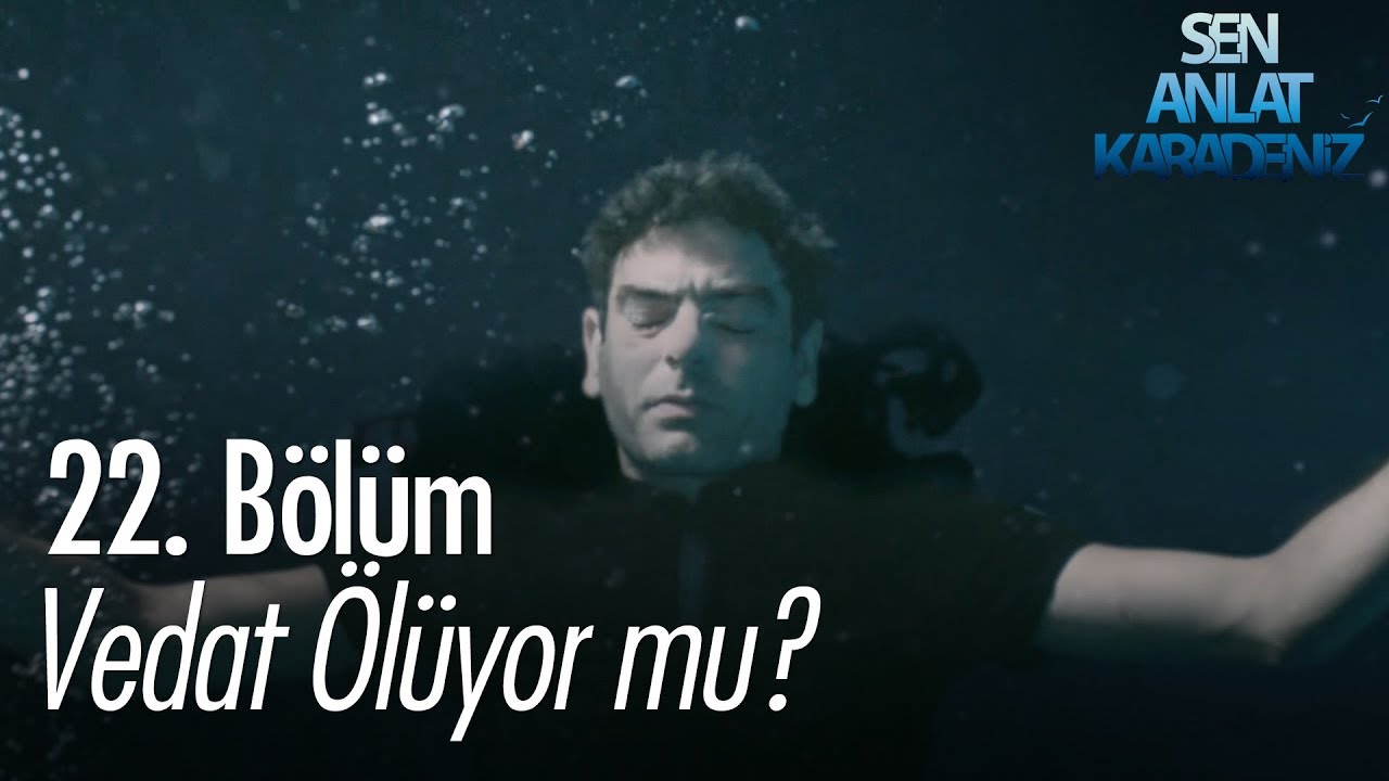 sen anlat karadeniz 53 english subtitles Vedat ölüyor mu? - Sen Anlat Karadeniz 22. Bölüm