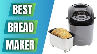✅ Best Bread Maker - Top Best Bread Machines In 2024 ||