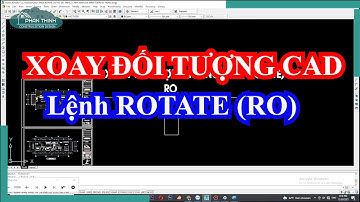 Hướng dẫn lệnh xoay đối tượng trong cad (Lệnh Rotate) đơn giản.