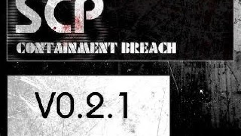 SCP: Containment Breach v0.2.1 - Gameplay (No Commentary) [COMPLETED!]