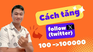✅Cách tăng follow TWITTER X để kiếm tiền đúng chuẩn đạt kết quả cao | ✅ TĂNG FOLLOW TWITTER MỚI NHẤT