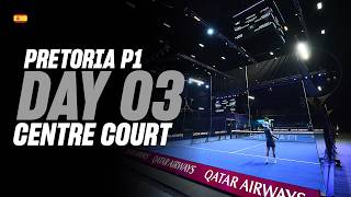 Pretoria Premier Padel P1 🇿🇦🎾: Pista Central(🇪🇸)
