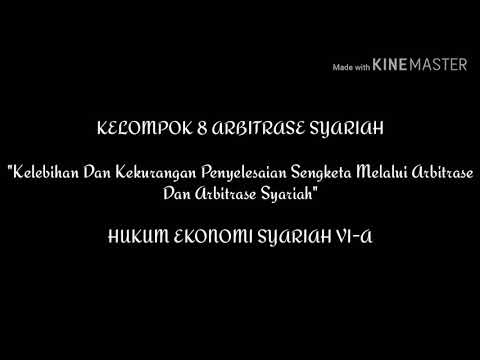Kelompok 8 - Kelebihan dan Kekurangan Penyelesaian Sengketa Melalui Arbitrase dan Arbitrase Syariah