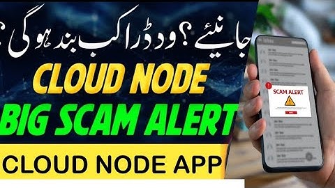 Cloud Node Earning App Real Or Fake ..? | Cloud Node Latest Withdraw Updates | scam Alert ?
