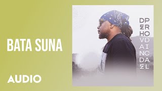 Dehvande - Bata Suna [Audio]