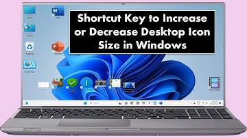 Shortcut Key to Increase or Decrease Desktop Icon Size in Windows