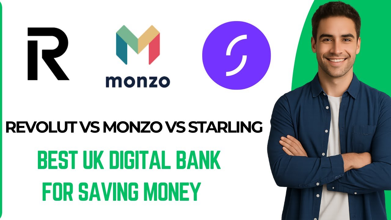 Revolut vs Monzo vs Starling – Best UK Digital Bank for Saving Money in 2025?
