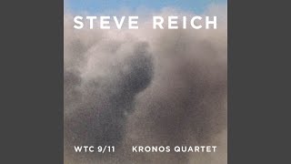 Steve Reich: WTC 9/11 III. WTC