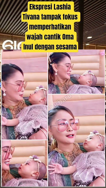 Ekspresi Lashia Tivana tampak fokus memperhatikan wajah cantik Oma Inul dengan sesama#shorts